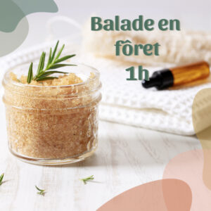 Balade en fôret | 1h
