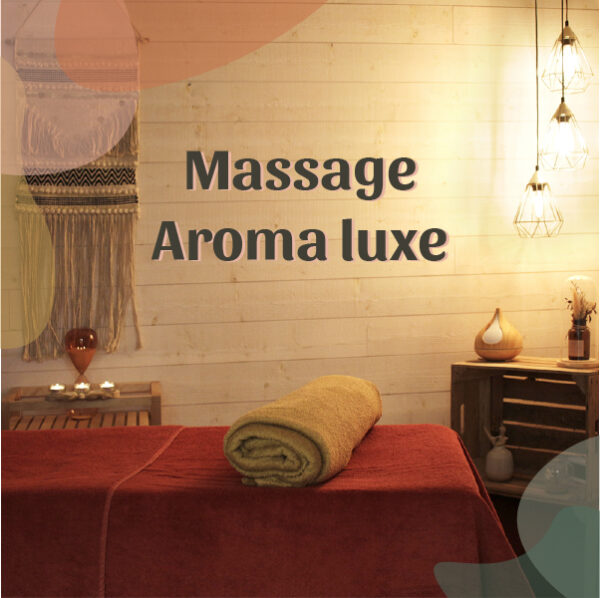 Massage Aroma Luxe | 1h30